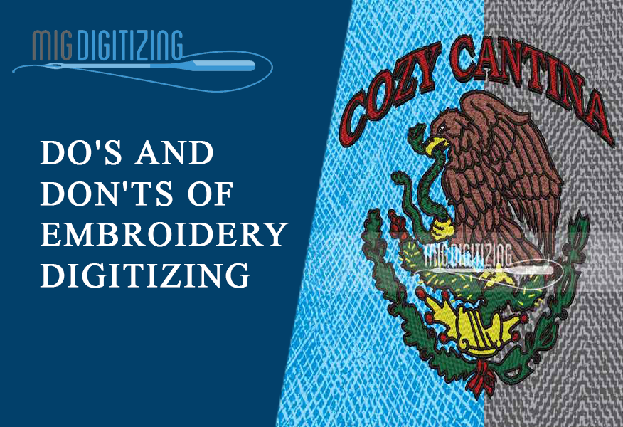 Do's and Don'ts of Embroidery Digitizing