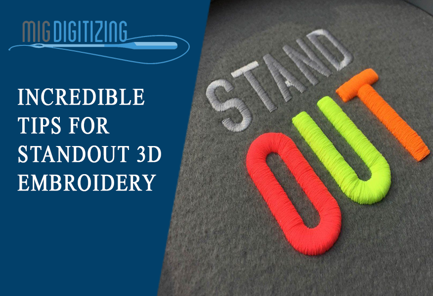 Incredible Tips For Standout 3D Embroidery