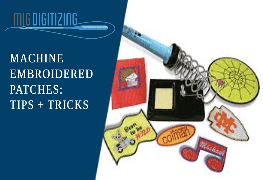 Machine Embroidered Patches: Tips + Tricks