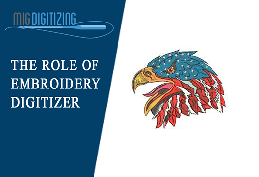The Role Of Embroidery Digitizer